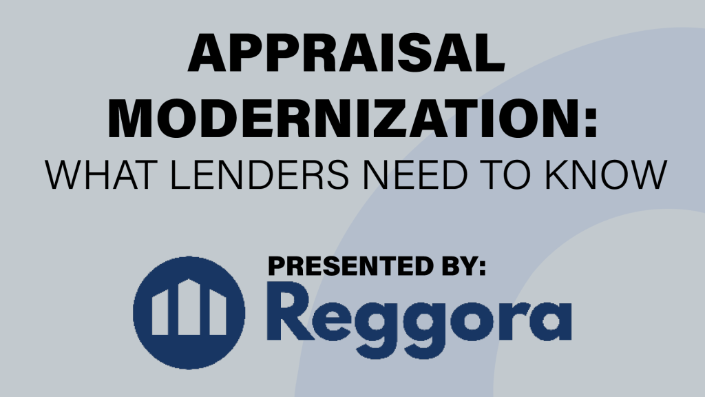 Appraisal Modernization : What Lenders Need to Know image