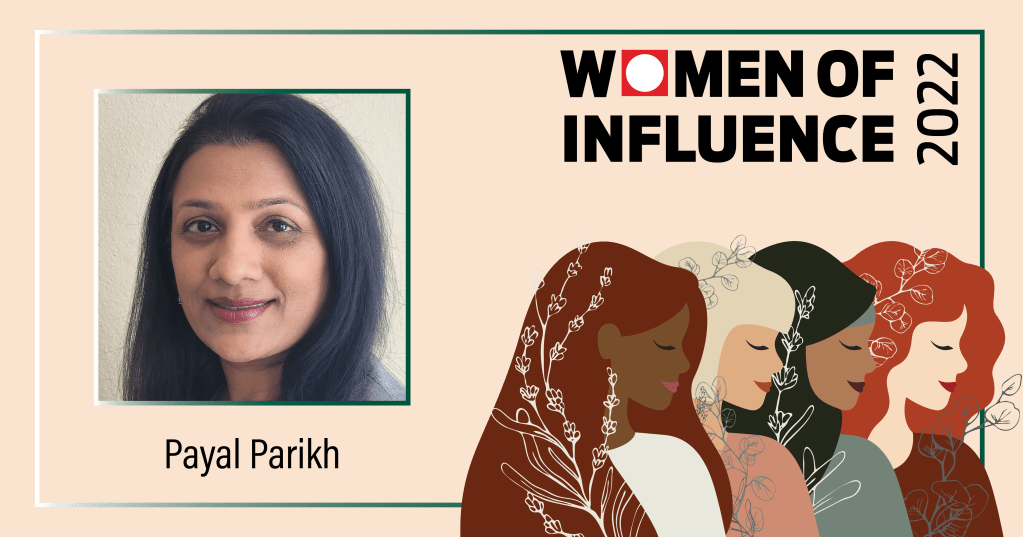 Women of Influence Payal Parikh