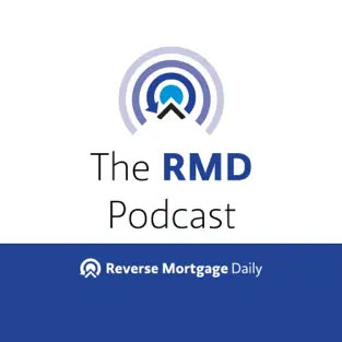 Reverse Mortgage Daily Podcast
