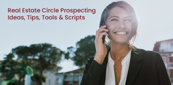 28 real estate circle prospecting ideas, tips, tools & scripts