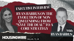 Ryan Barrus on the evolution of non-QM lending: From “save the deal” to a core strategy